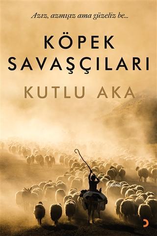 Köpek Savaşçıları Kutlu Aka