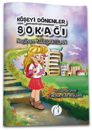 Köşeyi Dönenler Sokağı Nagihan Kılıçarslan