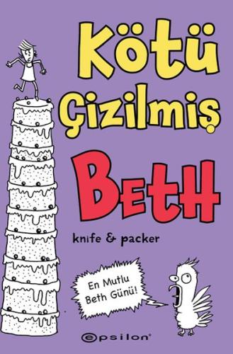 Kötü Çizilmiş Beth 3 – En Mutlu Beth Günü! Knife & Packer