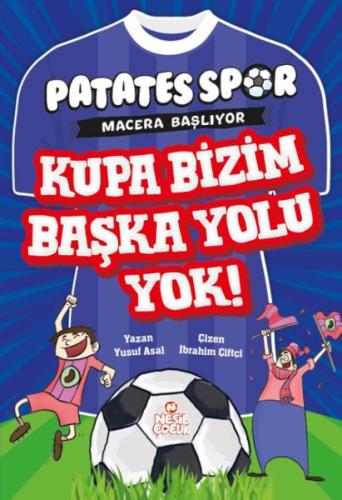 KPatatesspor Macera Başlıyor - Kupa Bizim Başka Yolu Yok! Yusuf Asal