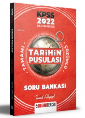 KPSS 2022 Tarihin Pusulası Tamamı Çözümlü Soru Bankası İsmail Adıgüzel