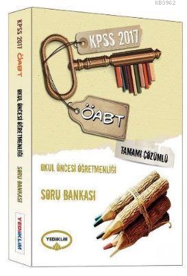 KPSS ÖABT Okul Öncesi Öğretmenliği Tamamı Çözümlü Soru Bankası 2017 Ko