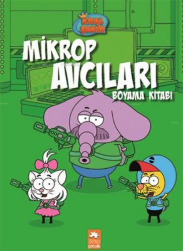 Kral Şakir Mikrop Avcıları Boyama Kitabı Kolektif