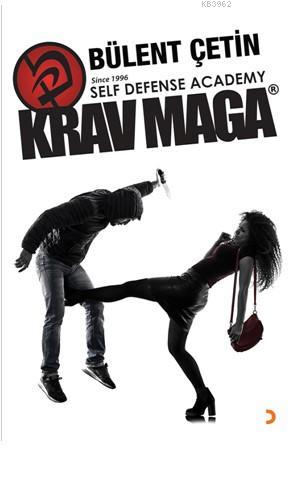 Kraw Maga Eğitim Kitabı Bülent Çetin