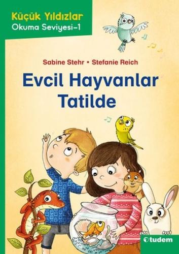 Küçük Yıldızlar: Evcil Hayvanlar Tatilde Sabine Stehr