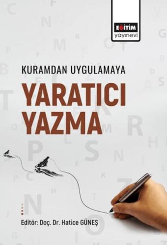 Kuramdan Uygulamaya Yaratıcı Yazma Kolektif