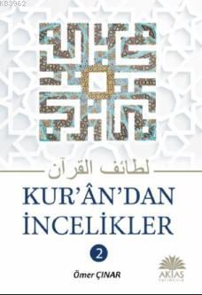 Kurandan İncelikler Ömer Şavlığ