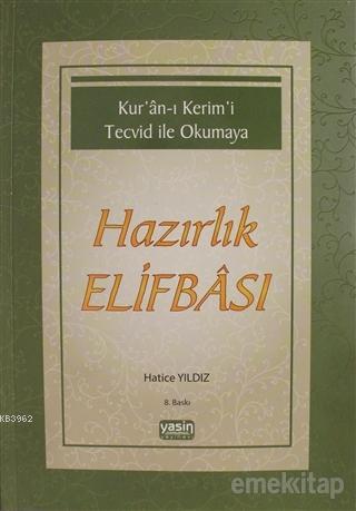 Kuranı Kerimi Tecvid ile Okumaya Hazırlık Elifbası Hatice Yıldız