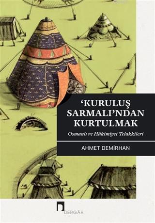 Kuruluş Sarmalı'ndan Kurtulmak Ahmet Demirhan