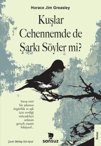 Kuşlar Cehennemde de Şarkı Söyler mi? Horace Jim Greasley