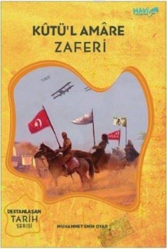 Kutü'l Amare Zaferi Muhammet Emin Oyar