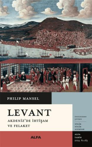 Levant Philip Mansel