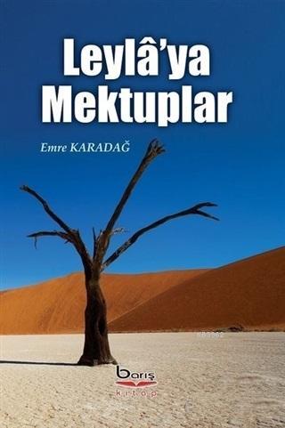 Leyla'ya Mektuplar Emre Karadağ