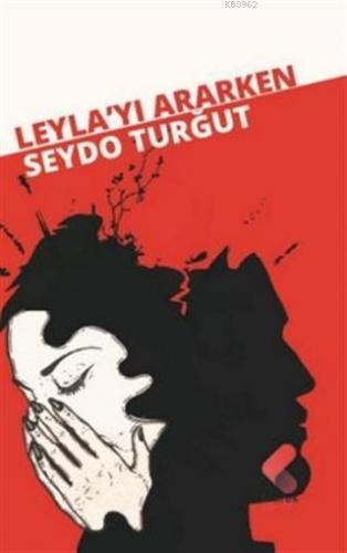 Leyla'yı Ararken Seydo Turğut