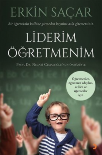 Liderim Öğretmenim Erkin Saçar