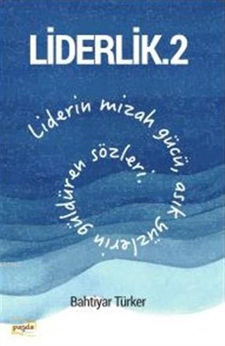 Liderlik - 2 Bahtiyar Türker