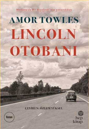 Lincoln Otobanı Amor Towles