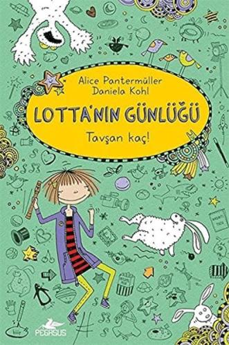 Lotta'nın Günlüğü 4 - Tavşan Kaç! (Ciltli) Alice Pantermüller