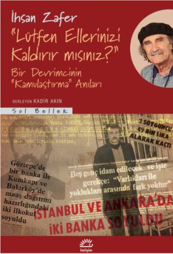 Lütfen Ellerinizi Kaldırır mısınız? İhsan Zafer