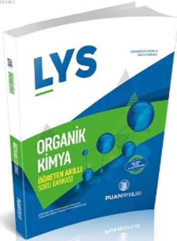 LYS Organik Kimya Öğreten Akıllı Soru Bankası Kolektif