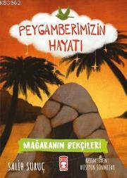 Mağaranın Bekçileri - Peygamberimizin Hayatı Salih Suruç