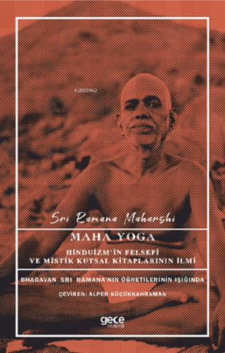 Maha Yoga Sri Ramana Maharshi