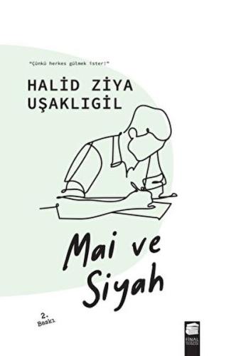 Mai ve Siyah Halid Ziya Uşaklıgil