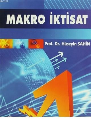 Makro İktisat Hüseyin Şahin