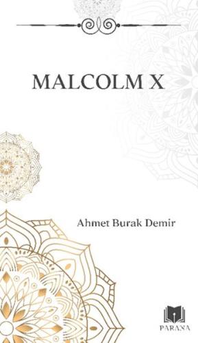 Malcolm X Ahmet Burak Demir