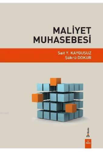 Maliyet Muhasebesi Sait Y. Kaygusuz Şükrü Dokur