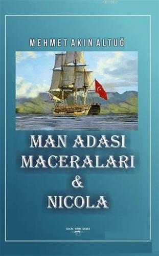 Man Adası Maceraları ve Nicola Mehmet Akın Altuğ