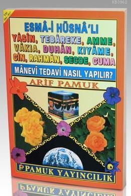 Manevi Tedavi Nasıl Yapılır (Yas-084) Arif Pamuk