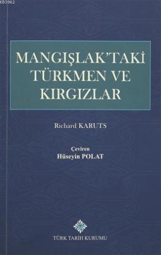 Mangışlak'taki Türkmen ve Kırgızlar Richard Karuts