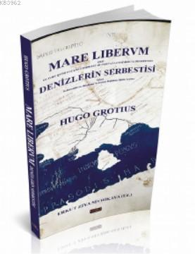 Mare Lıbervm Denizlerin Serbestisi Timuçin Köprülü