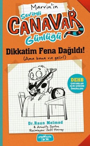 Marvin'nin Sevimli Canavar Günlüğü - Dikkatim Fena Dağıldı! Raun Melme