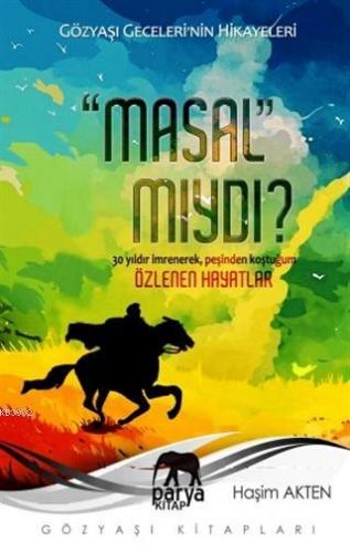 Masal Mıydı? Haşim Akten