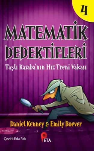 Matematik Dedektifleri 4 : Taşlı Kasaba’nın Hız Treni Vakası Daniel Ke