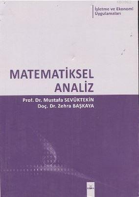 Matematiksel Analiz Mustafa Sevüktekin Zehra Başkaya Mustafa Sevükteki