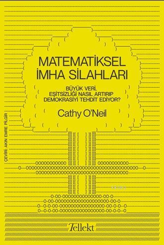 Matematiksel İmha Silahları Cathy O Neil