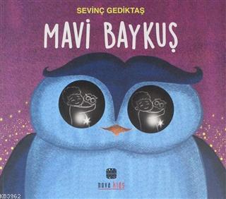 Mavi Baykuş Sevinç Gediktaş