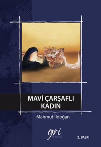 Mavi Çarşaflı Kadın Mahmut İldoğan