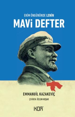 Mavi Defter-Ekim Öngününde Lenin- Emmanuil Kazakeviç