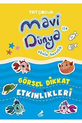 Mavi Dünya ile Okula Hazırlık - Görsel Dikkat Etkinlikleri Kolektif