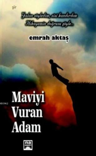 Maviyi Vuran Adam Emrah Aktaş