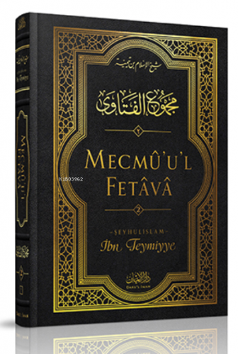 Mecmû'u'l-Fetâvâ (2. cilt) İbn Teymiyye