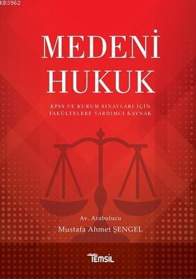 Medeni Hukuk Mustafa Ahmet Şengel