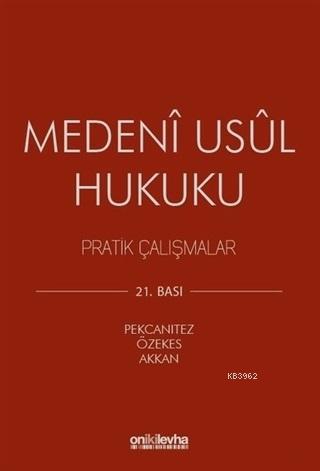 Medeni Usul Hukuku Pratik Çalışmalar Hakan Pekcanıtez