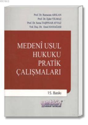 Medeni Usul Hukuku Pratik Çalışmaları Ramazan Arslan