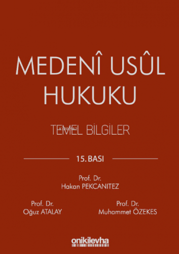 Medeni Usul Hukuku Temel Bilgiler Hakan Pekcanıtez Muhammet Özekes Oğu