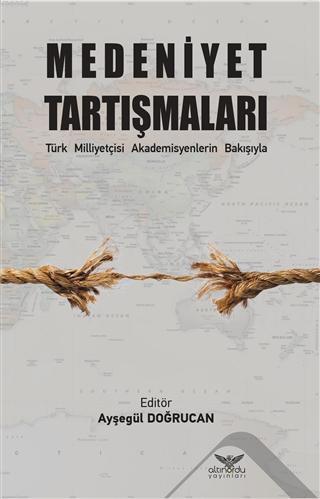 Medeniyet Tartışmaları Ayşegül Doğrucan